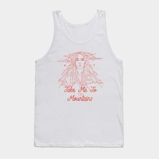 Take me to the mountains Tank Top